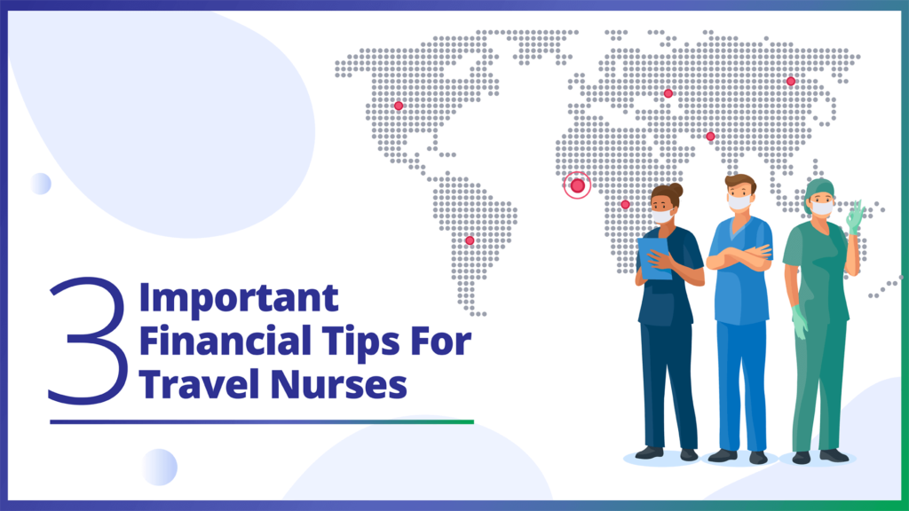 Important Financial Tips for Travel Nurses