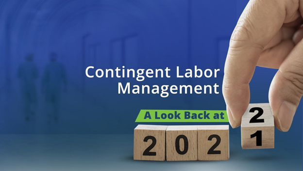 Contingent Labor Management- Lookback 2021