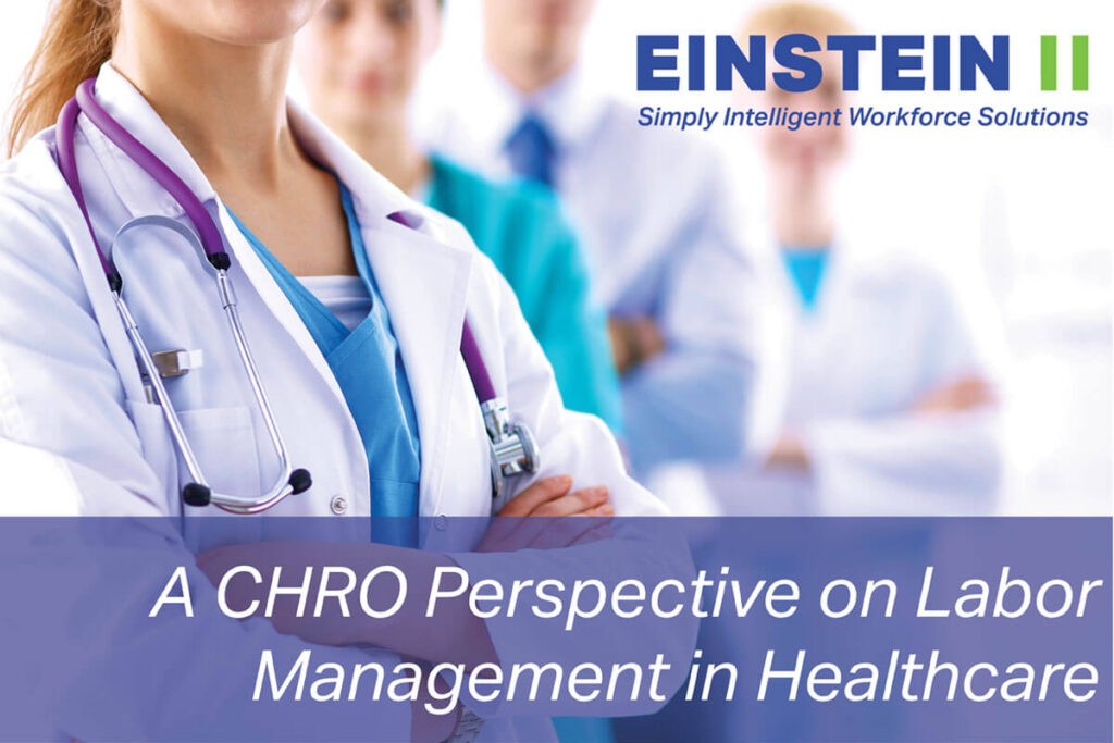 A CHRO Perspective on Labor Management in Healthcare